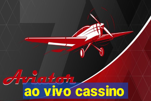 ao vivo cassino