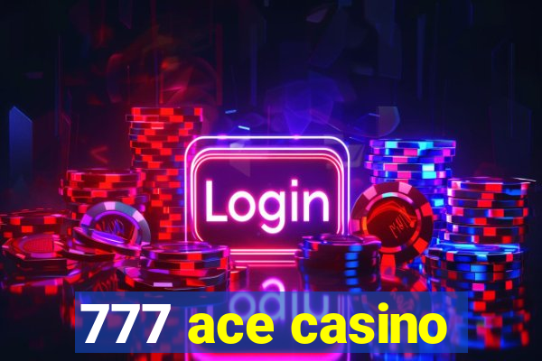 777 ace casino