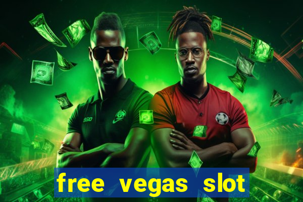 free vegas slot machine games online