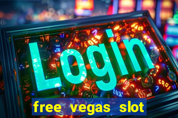 free vegas slot machine games online