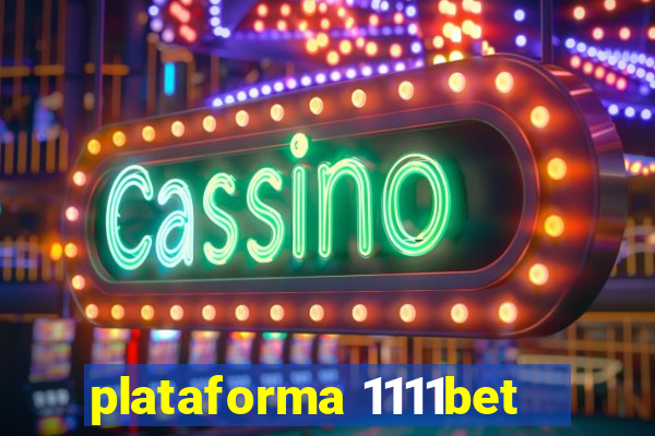 plataforma 1111bet