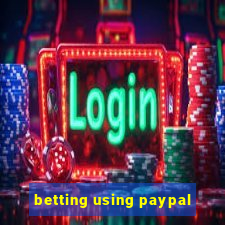 betting using paypal