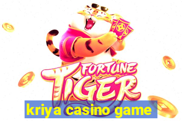 kriya casino game