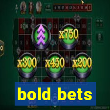 bold bets