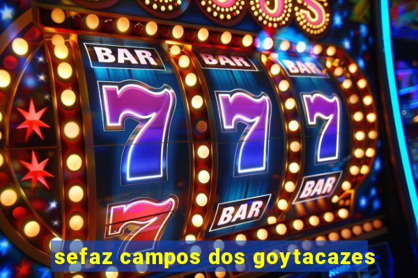 sefaz campos dos goytacazes