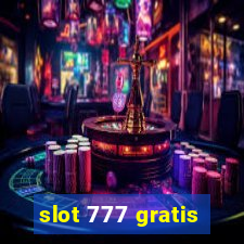 slot 777 gratis