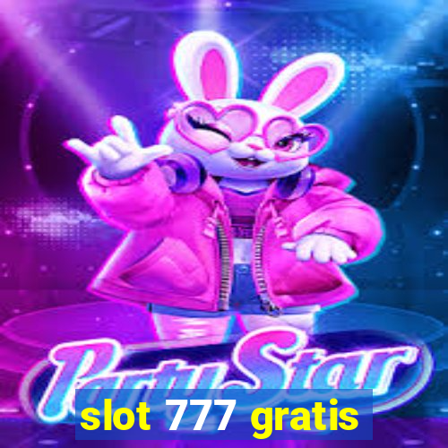 slot 777 gratis