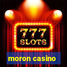 moron casino