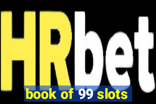 book of 99 slots