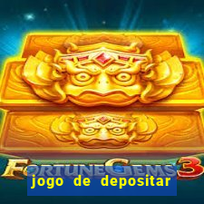 jogo de depositar 1 real