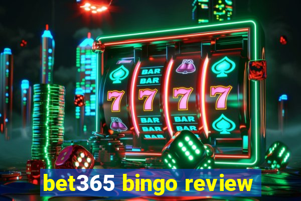 bet365 bingo review