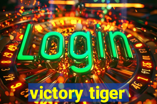 victory tiger