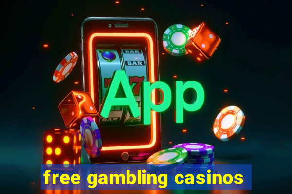 free gambling casinos