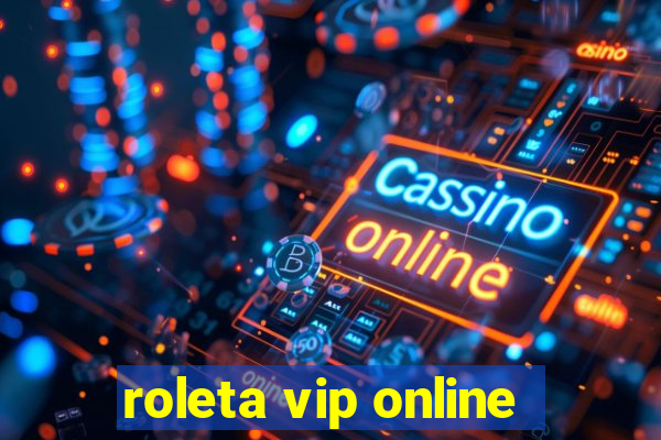 roleta vip online