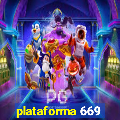 plataforma 669