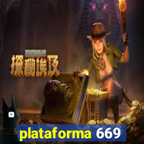 plataforma 669