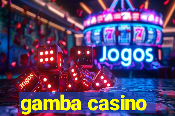 gamba casino