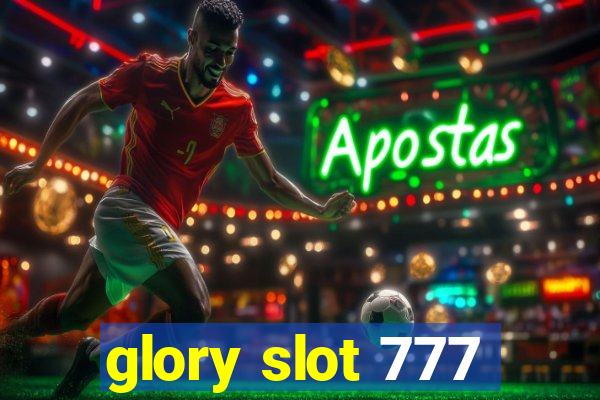 glory slot 777