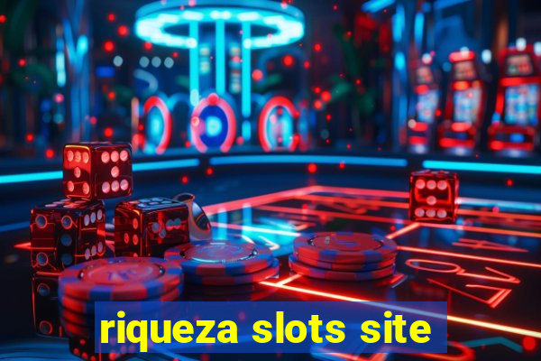 riqueza slots site