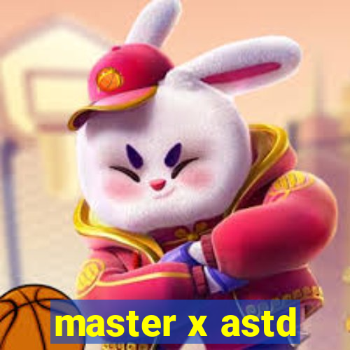 master x astd