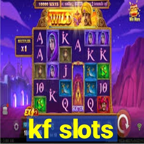 kf slots