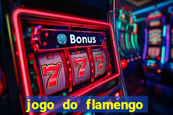 jogo do flamengo vai passar aonde hj