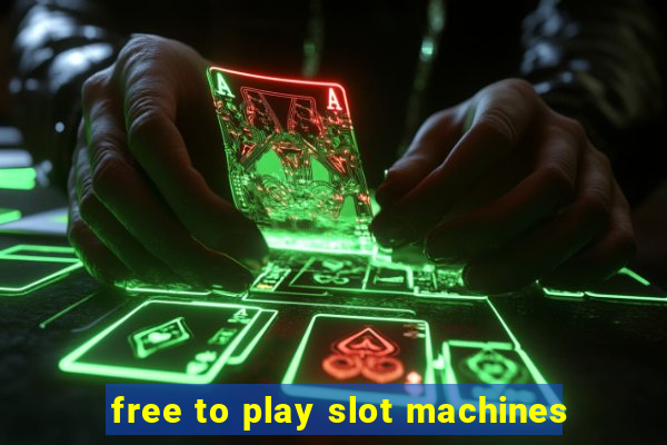 free to play slot machines