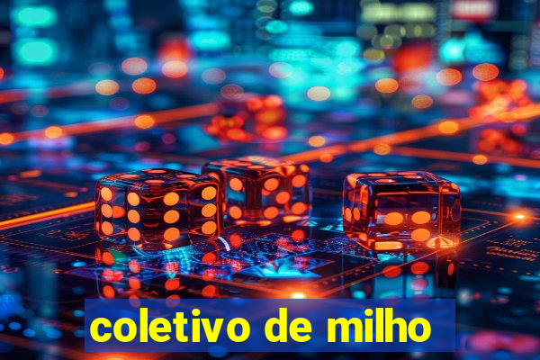 coletivo de milho