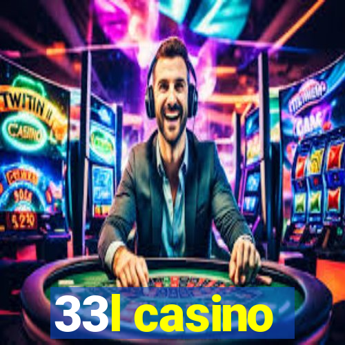 33l casino