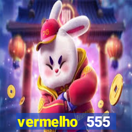 vermelho 555 plataforma de jogos