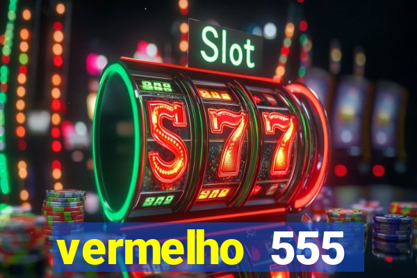 vermelho 555 plataforma de jogos