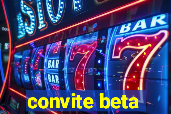 convite beta