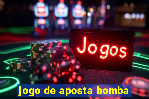 jogo de aposta bomba