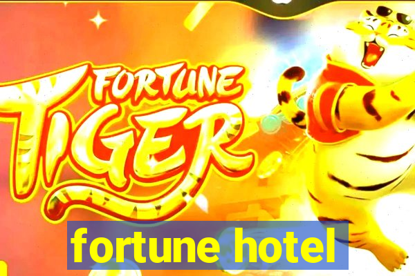 fortune hotel