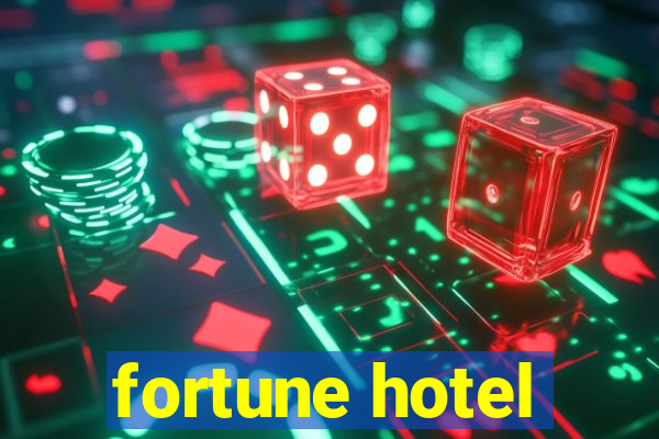 fortune hotel