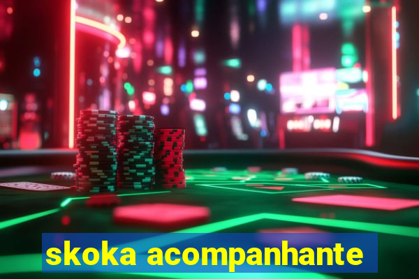 skoka acompanhante