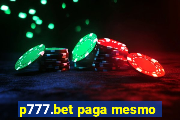 p777.bet paga mesmo