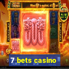 7 bets casino