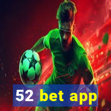 52 bet app