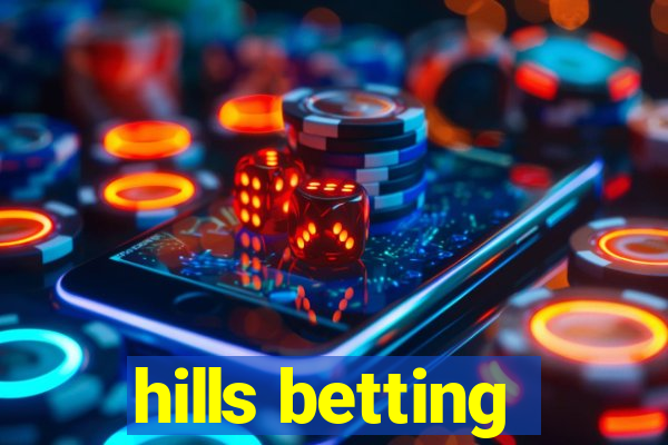 hills betting