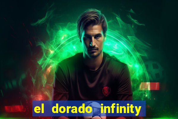 el dorado infinity reels slot