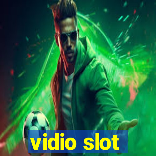 vidio slot