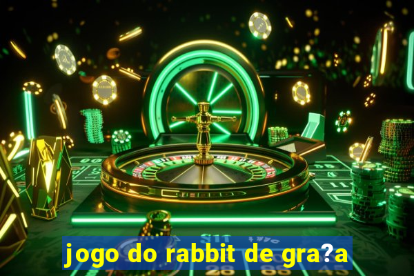 jogo do rabbit de gra?a