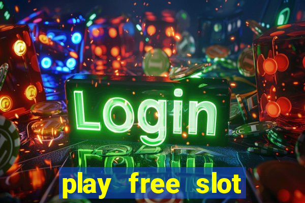 play free slot machines no download