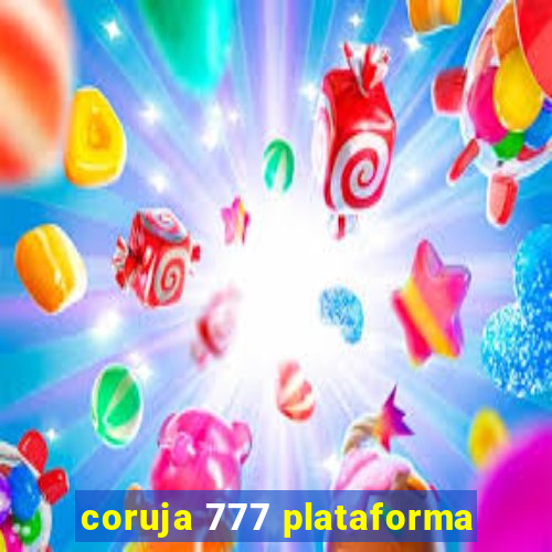 coruja 777 plataforma