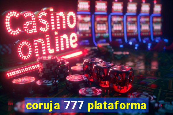 coruja 777 plataforma