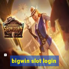 bigwin slot login