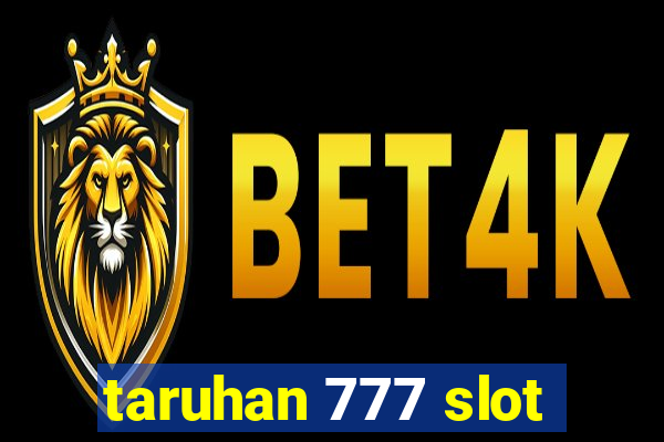 taruhan 777 slot