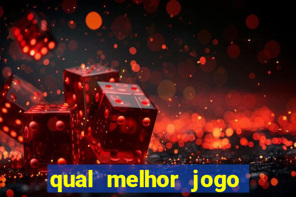 qual melhor jogo que paga dinheiro de verdade