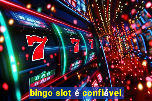 bingo slot é confiável